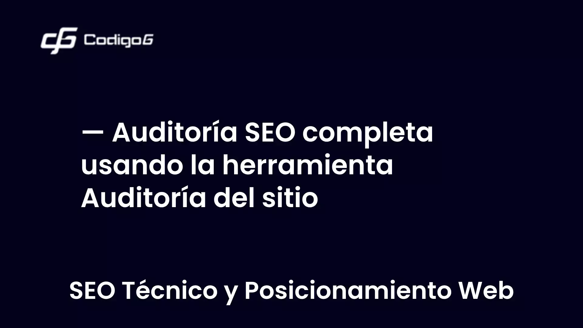 imagen destacada del post con un texto en el centro que dice Auditoría SEO completa usando la herramienta Auditoría del sitio y abajo del texto aparece la categoria del post