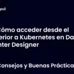 Cómo acceder desde el exterior a Kubernetes en Data Center Designer