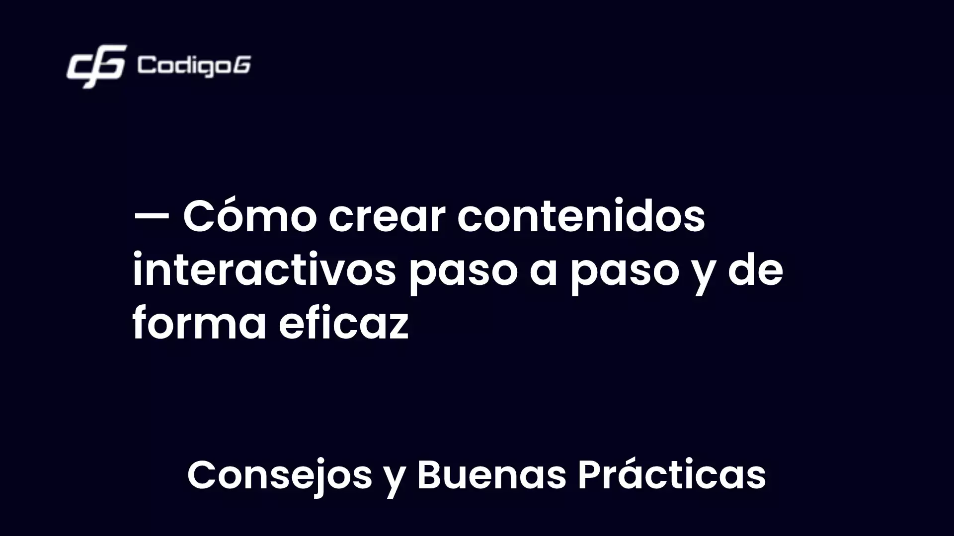 imagen destacada del post con un texto en el centro que dice Cómo crear contenidos interactivos paso a paso y de forma eficaz y abajo del texto aparece la categoria del post