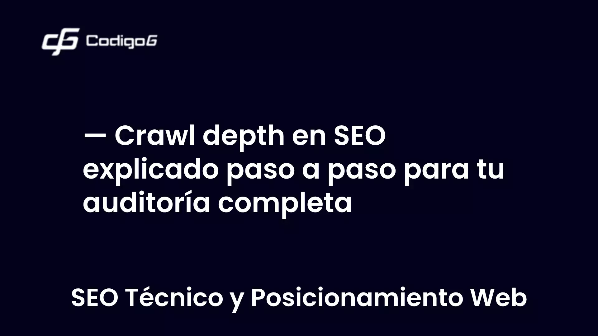 imagen destacada del post con un texto en el centro que dice Crawl depth en SEO explicado paso a paso para tu auditoría completa y abajo del texto aparece la categoria del post
