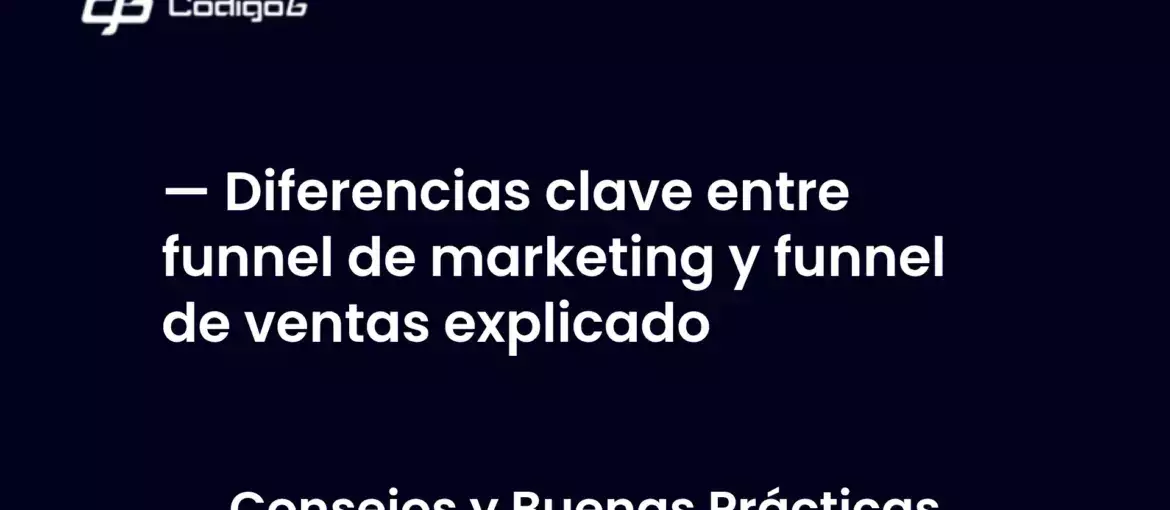 imagen destacada del post con un texto en el centro que dice Diferencias clave entre funnel de marketing y funnel de ventas explicado y abajo del texto aparece la categoria del post