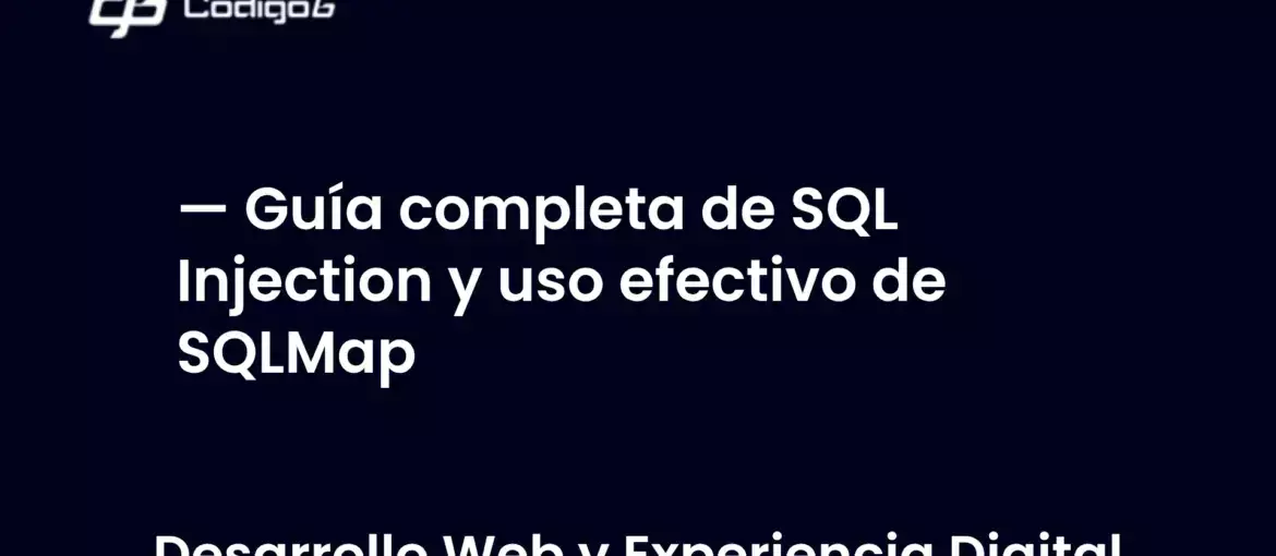 imagen destacada del post con un texto en el centro que dice Guía completa de SQL Injection y uso efectivo de SQLMap y abajo del texto aparece la categoria del post