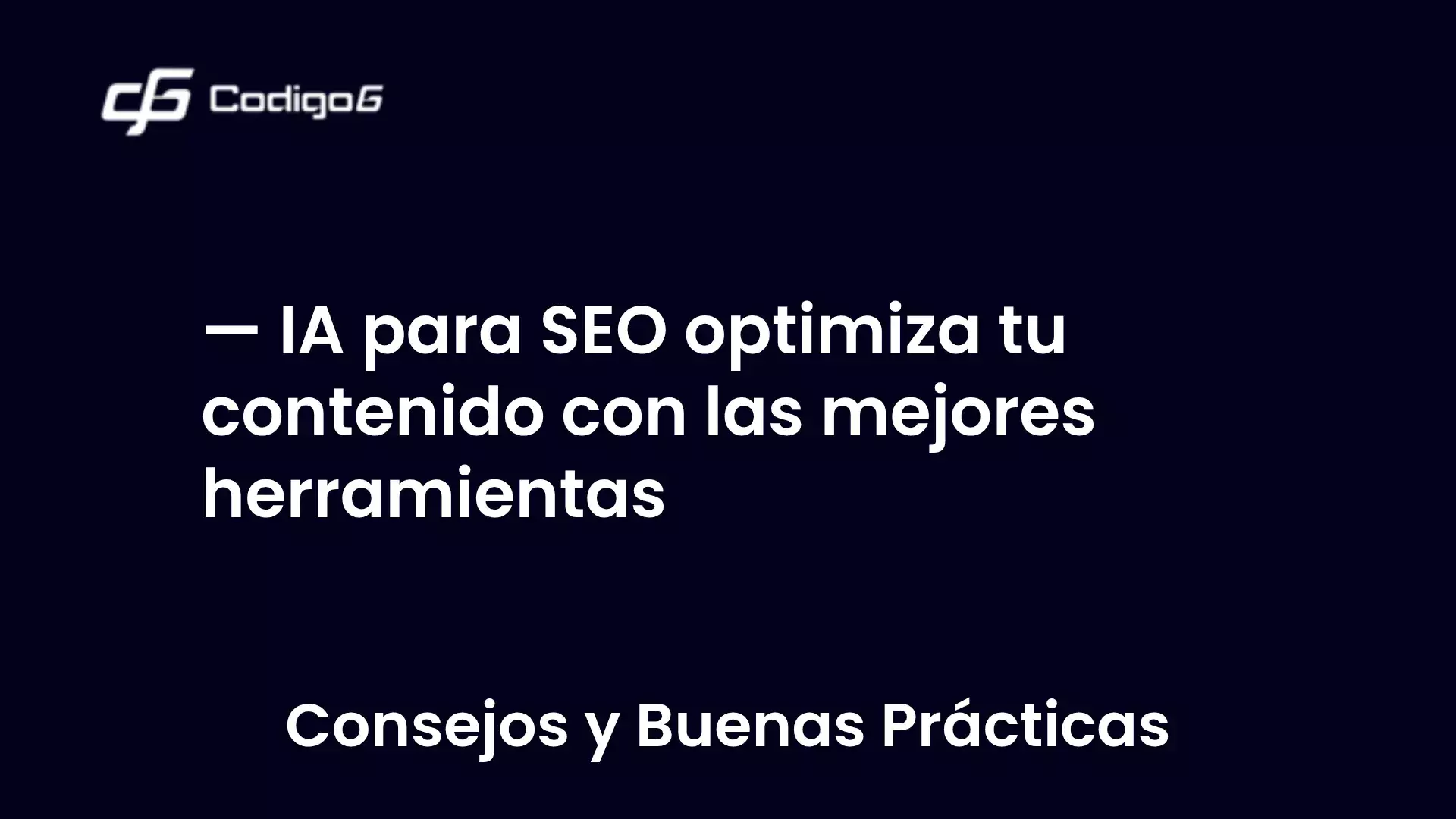 imagen destacada del post con un texto en el centro que dice IA para SEO optimiza tu contenido con las mejores herramientas y abajo del texto aparece la categoria del post