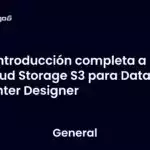 Introducción completa a Cloud Storage S3 para Data Center Designer