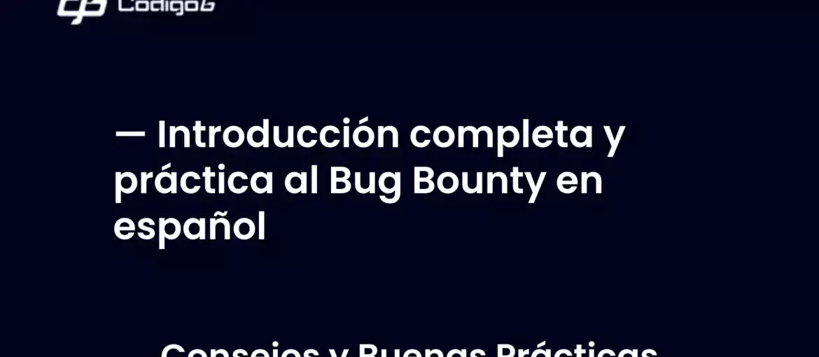 imagen destacada del post con un texto en el centro que dice Introducción completa y práctica al Bug Bounty en español y abajo del texto aparece la categoria del post