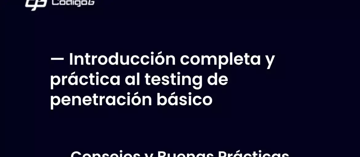 imagen destacada del post con un texto en el centro que dice Introducción completa y práctica al testing de penetración básico y abajo del texto aparece la categoria del post