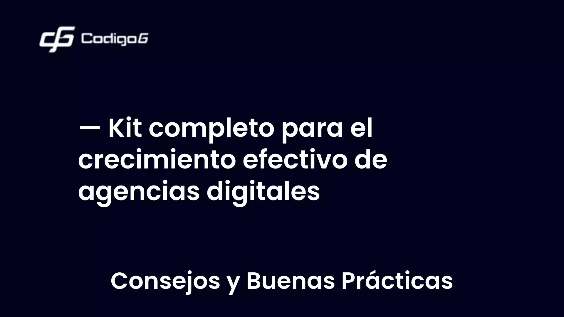 imagen destacada del post con un texto en el centro que dice Kit completo para el crecimiento efectivo de agencias digitales y abajo del texto aparece la categoria del post