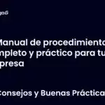 Manual de procedimientos completo y práctico para tu empresa