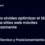No olvides optimizar el SEO para sitios web móviles eficazmente