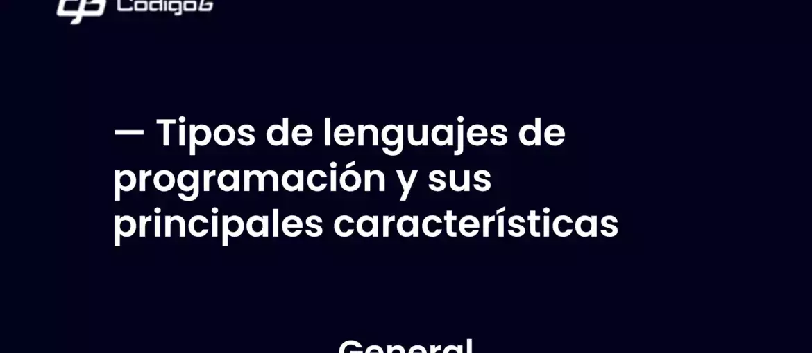 imagen destacada del post con un texto en el centro que dice Tipos de lenguajes de programación y sus principales características y abajo del texto aparece la categoria del post