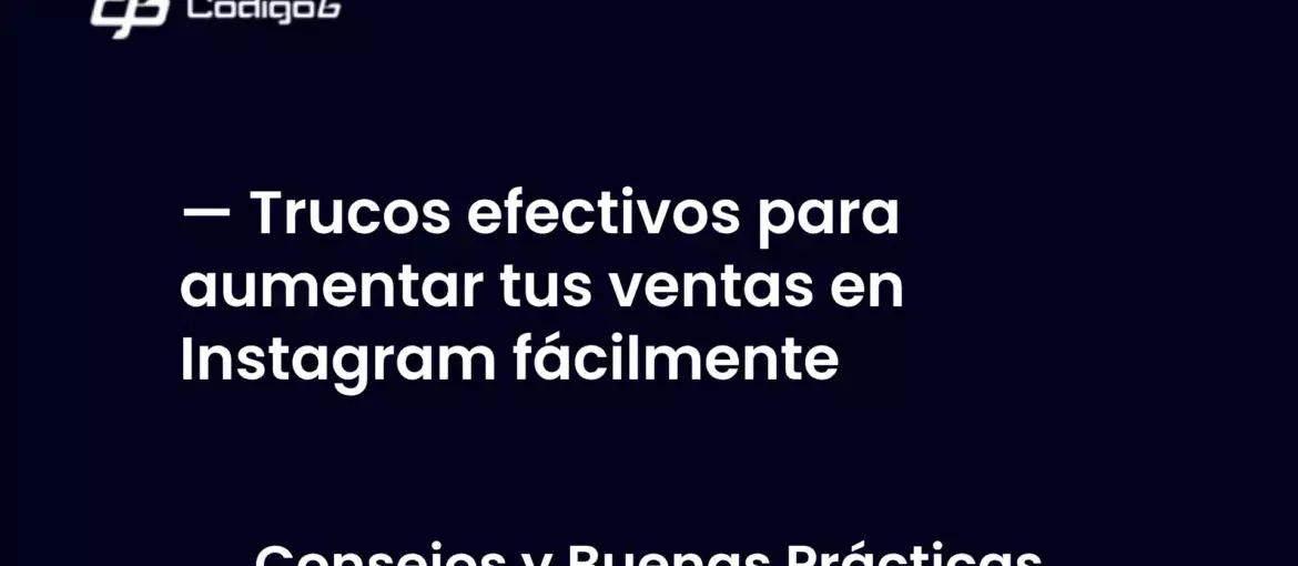 imagen destacada del post con un texto en el centro que dice Trucos efectivos para aumentar tus ventas en Instagram fácilmente y abajo del texto aparece la categoria del post