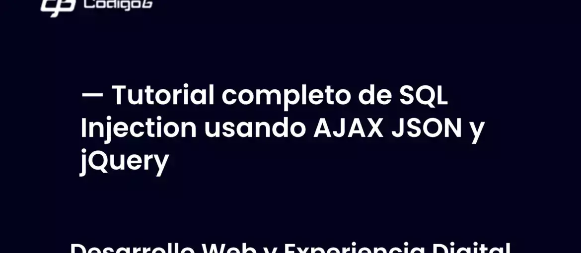 imagen destacada del post con un texto en el centro que dice Tutorial completo de SQL Injection usando AJAX JSON y jQuery y abajo del texto aparece la categoria del post