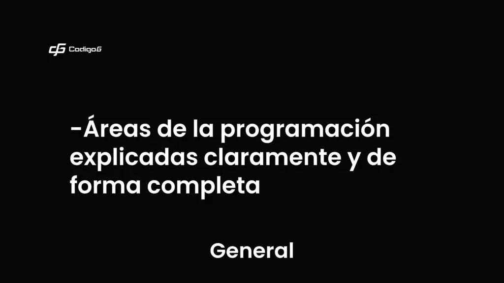 imagen destacada del post con un texto en el centro que dice Áreas de la programación explicadas claramente y de forma completa y abajo del texto aparece la categoria del post que es General