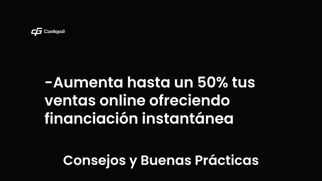 imagen destacada del post con un texto en el centro que dice Aumenta hasta un 50% tus ventas online ofreciendo financiación instantánea y abajo del texto aparece la categoria del post que es Consejos y Buenas Prácticas