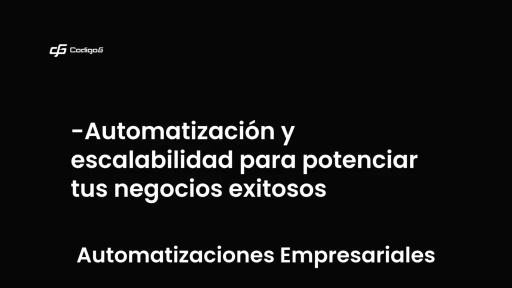 imagen destacada del post con un texto en el centro que dice Automatización y escalabilidad para potenciar tus negocios exitosos y abajo del texto aparece la categoria del post que es Automatizaciones Empresariales