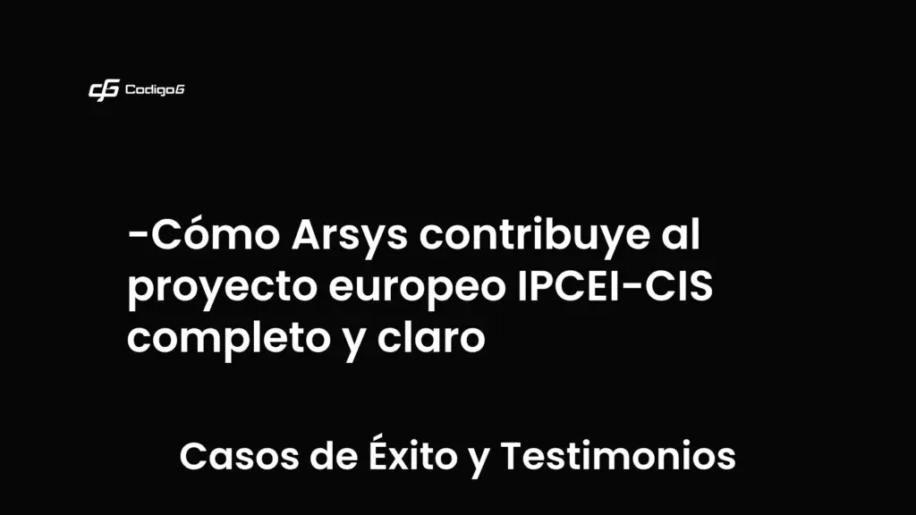 imagen destacada del post con un texto en el centro que dice Cómo Arsys contribuye al proyecto europeo IPCEI-CIS completo y claro y abajo del texto aparece la categoria del post que es Casos de Éxito y Testimonios