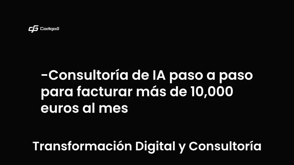 imagen destacada del post con un texto en el centro que dice Consultoría de IA paso a paso para facturar más de 10,000 euros al mes y abajo del texto aparece la categoria del post que es Transformación Digital y Consultoría