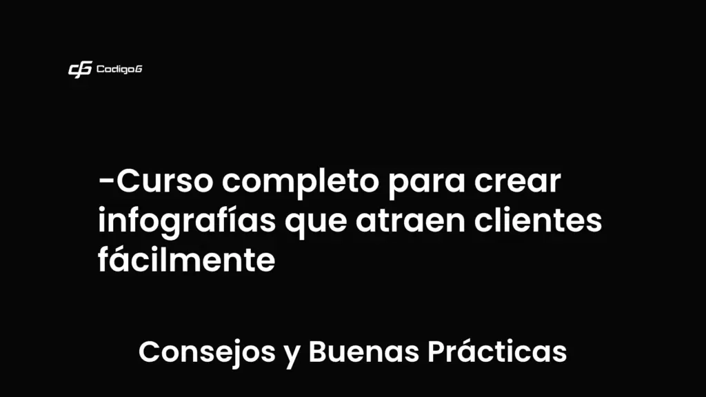 imagen destacada del post con un texto en el centro que dice Curso completo para crear infografías que atraen clientes fácilmente y abajo del texto aparece la categoria del post que es Consejos y Buenas Prácticas