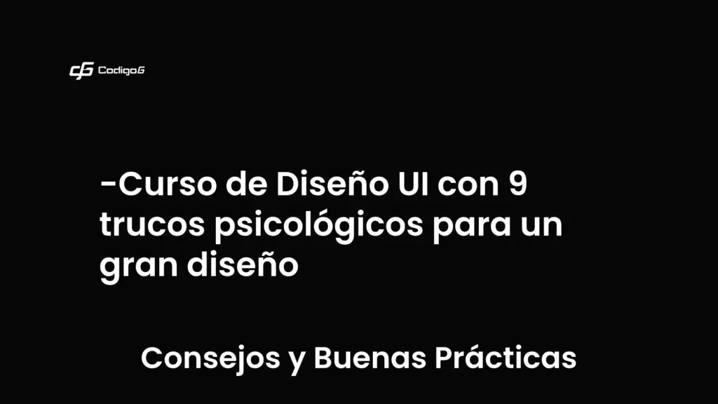 imagen destacada del post con un texto en el centro que dice Curso de Diseño UI con 9 trucos psicológicos para un gran diseño y abajo del texto aparece la categoria del post que es Consejos y Buenas Prácticas