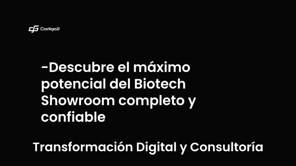 imagen destacada del post con un texto en el centro que dice Descubre el máximo potencial del Biotech Showroom completo y confiable y abajo del texto aparece la categoria del post que es Transformación Digital y Consultoría