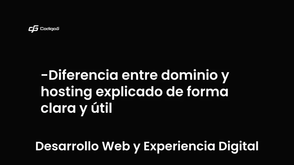 imagen destacada del post con un texto en el centro que dice Diferencia entre dominio y hosting explicado de forma clara y útil y abajo del texto aparece la categoria del post que es Desarrollo Web y Experiencia Digital