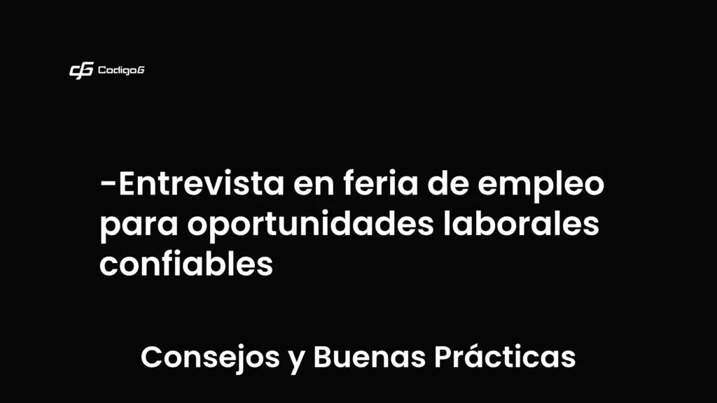 imagen destacada del post con un texto en el centro que dice Entrevista en feria de empleo para oportunidades laborales confiables y abajo del texto aparece la categoria del post que es Consejos y Buenas Prácticas