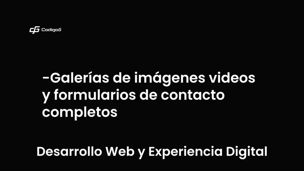 imagen destacada del post con un texto en el centro que dice Galerías de imágenes videos y formularios de contacto completos y abajo del texto aparece la categoria del post que es Desarrollo Web y Experiencia Digital