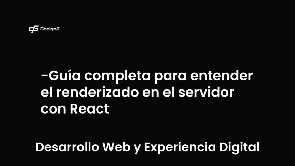 imagen destacada del post con un texto en el centro que dice Guía completa para entender el renderizado en el servidor con React y abajo del texto aparece la categoria del post que es Desarrollo Web y Experiencia Digital