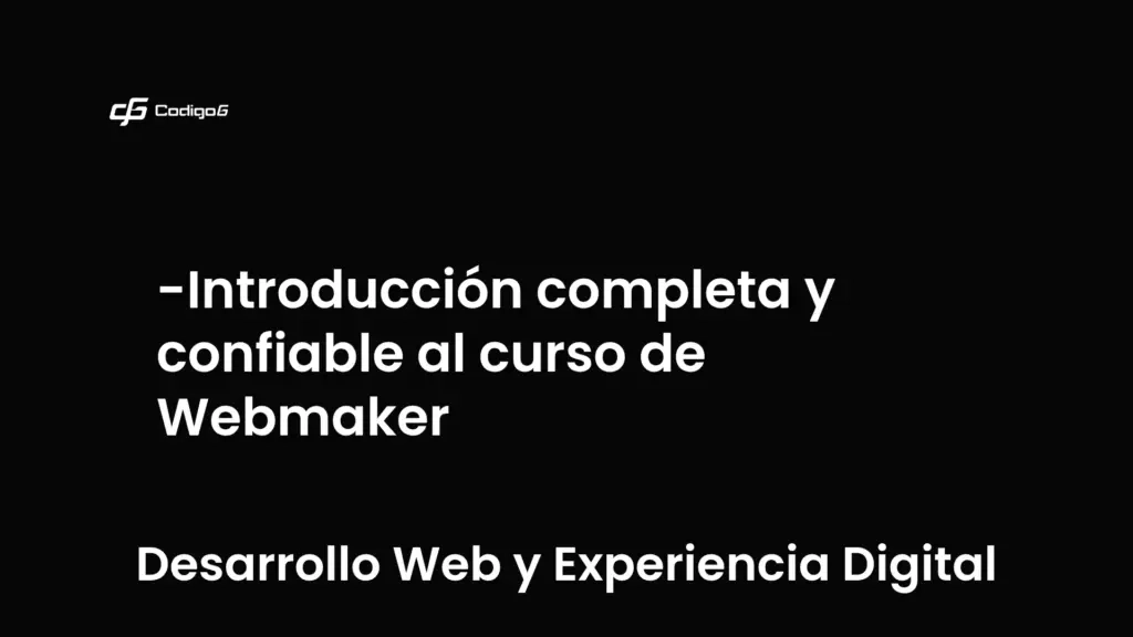 imagen destacada del post con un texto en el centro que dice Introducción completa y confiable al curso de Webmaker y abajo del texto aparece la categoria del post que es Desarrollo Web y Experiencia Digital