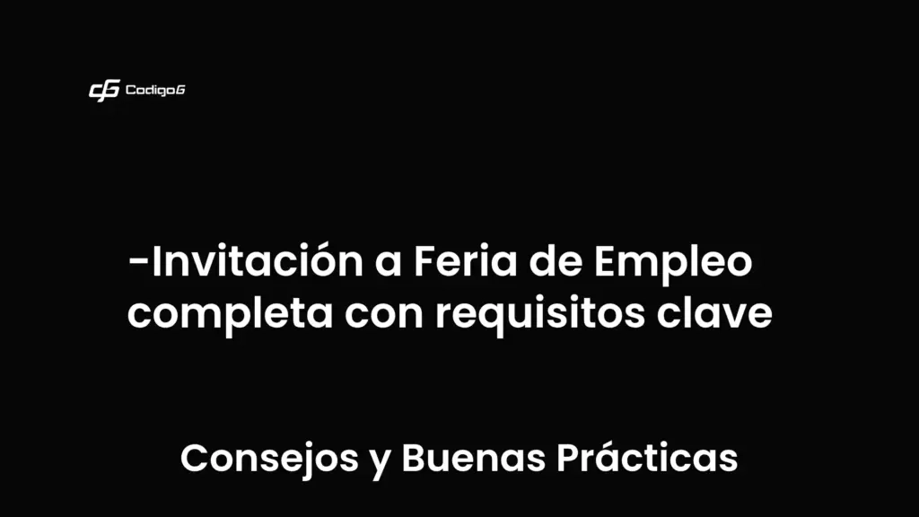 imagen destacada del post con un texto en el centro que dice Invitación a Feria de Empleo completa con requisitos clave y abajo del texto aparece la categoria del post que es Consejos y Buenas Prácticas