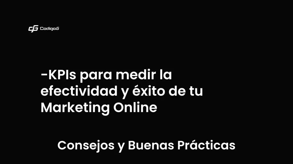 imagen destacada del post con un texto en el centro que dice KPIs para medir la efectividad y éxito de tu Marketing Online y abajo del texto aparece la categoria del post que es Consejos y Buenas Prácticas