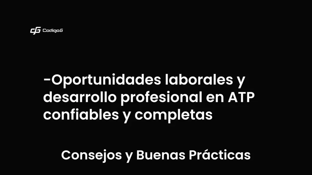 imagen destacada del post con un texto en el centro que dice Oportunidades laborales y desarrollo profesional en ATP confiables y completas y abajo del texto aparece la categoria del post que es Consejos y Buenas Prácticas