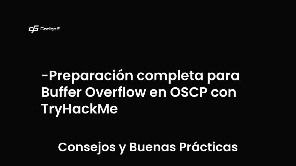imagen destacada del post con un texto en el centro que dice Preparación completa para Buffer Overflow en OSCP con TryHackMe y abajo del texto aparece la categoria del post que es Consejos y Buenas Prácticas