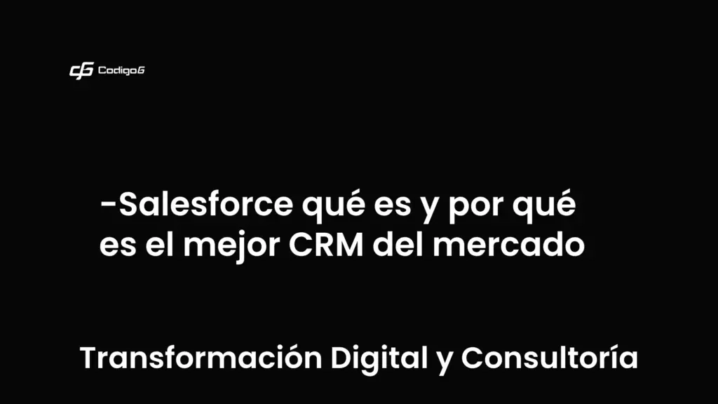 imagen destacada del post con un texto en el centro que dice Salesforce qué es y por qué es el mejor CRM del mercado y abajo del texto aparece la categoria del post que es Transformación Digital y Consultoría