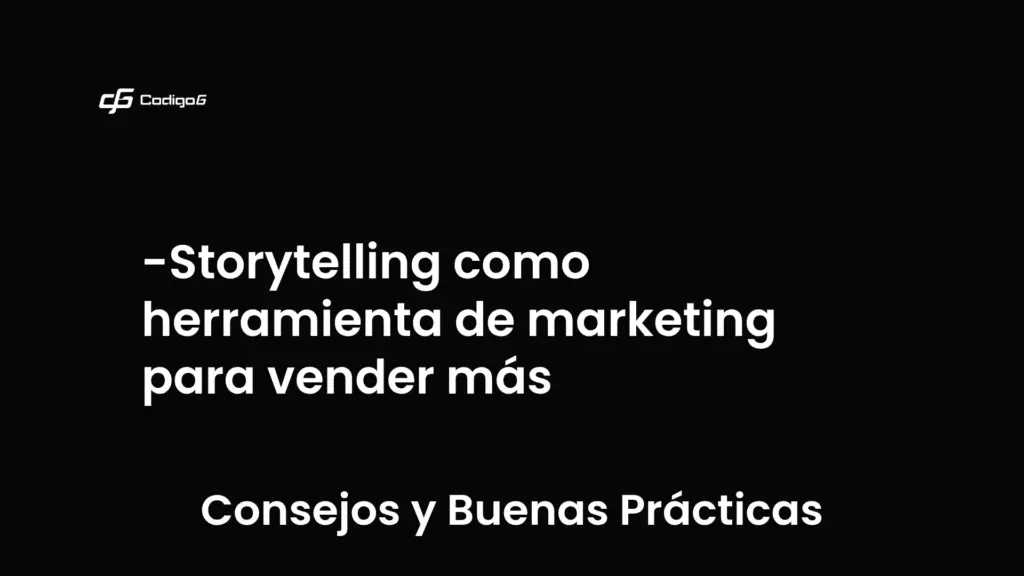 imagen destacada del post con un texto en el centro que dice Storytelling como herramienta de marketing para vender más y abajo del texto aparece la categoria del post que es Consejos y Buenas Prácticas